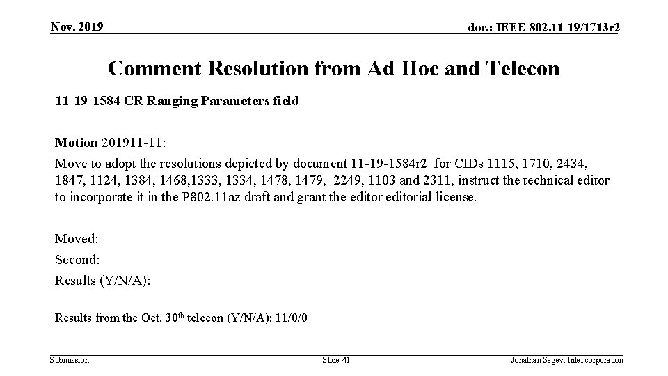 Nov. 2019 doc. : IEEE 802. 11 -19/1713 r 2 Comment Resolution from Ad