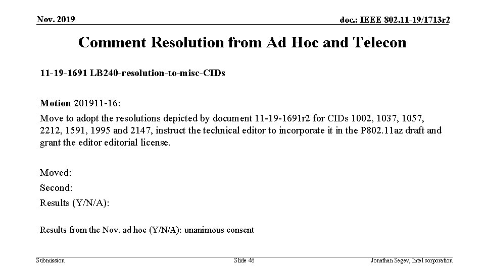 Nov. 2019 doc. : IEEE 802. 11 -19/1713 r 2 Comment Resolution from Ad