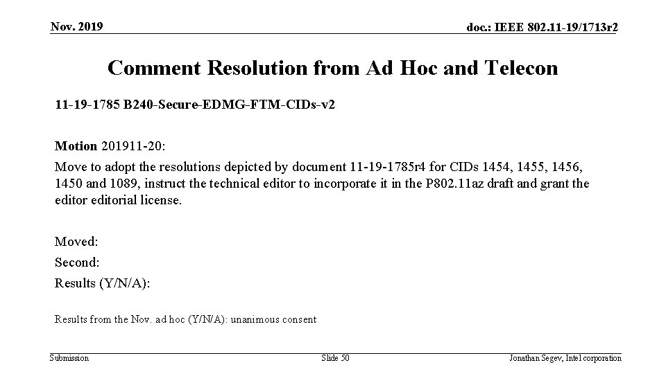 Nov. 2019 doc. : IEEE 802. 11 -19/1713 r 2 Comment Resolution from Ad