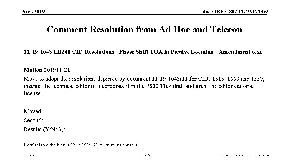 Nov. 2019 doc. : IEEE 802. 11 -19/1713 r 2 Comment Resolution from Ad