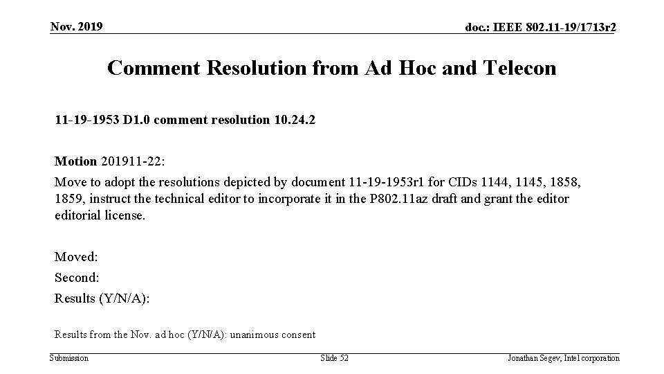 Nov. 2019 doc. : IEEE 802. 11 -19/1713 r 2 Comment Resolution from Ad