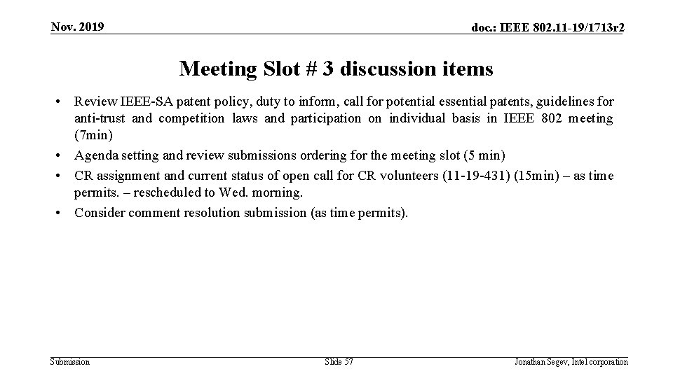 Nov. 2019 doc. : IEEE 802. 11 -19/1713 r 2 Meeting Slot # 3