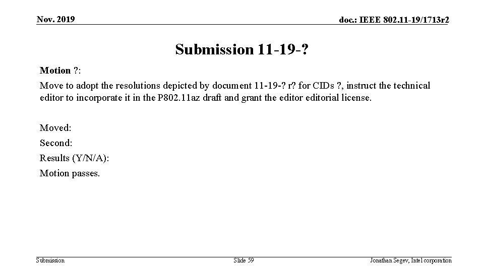 Nov. 2019 doc. : IEEE 802. 11 -19/1713 r 2 Submission 11 -19 -?