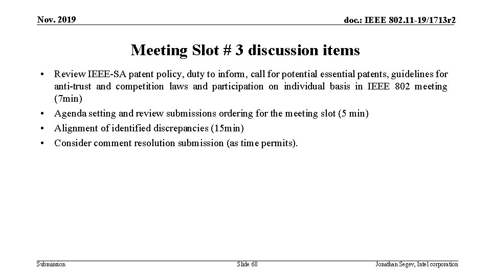 Nov. 2019 doc. : IEEE 802. 11 -19/1713 r 2 Meeting Slot # 3