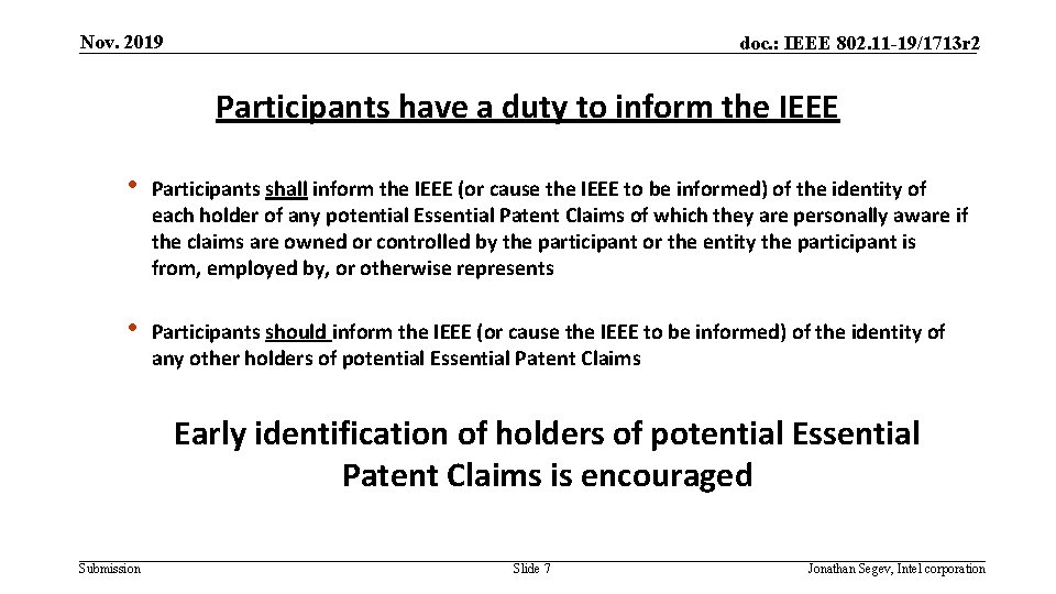 Nov. 2019 doc. : IEEE 802. 11 -19/1713 r 2 Participants have a duty