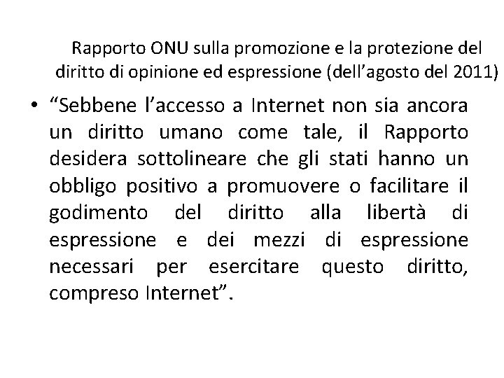 Rapporto ONU sulla promozione e la protezione del diritto di opinione ed espressione (dell’agosto