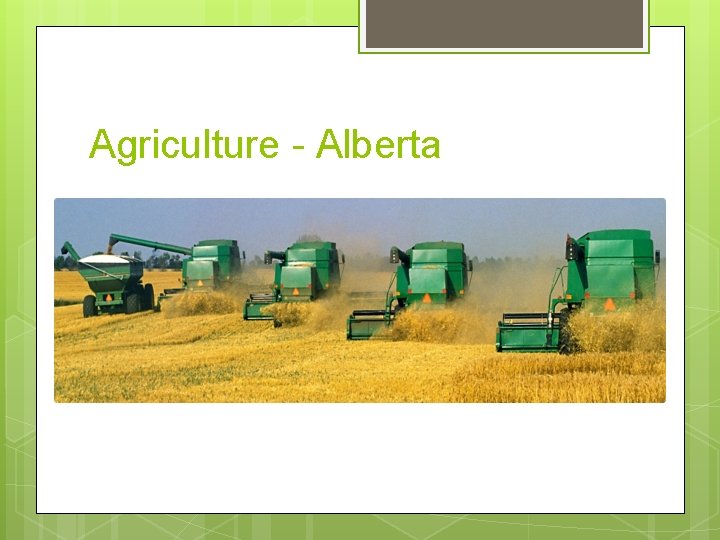 Agriculture - Alberta 