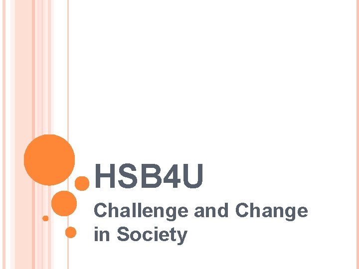 HSB 4 U Challenge and Change in Society 