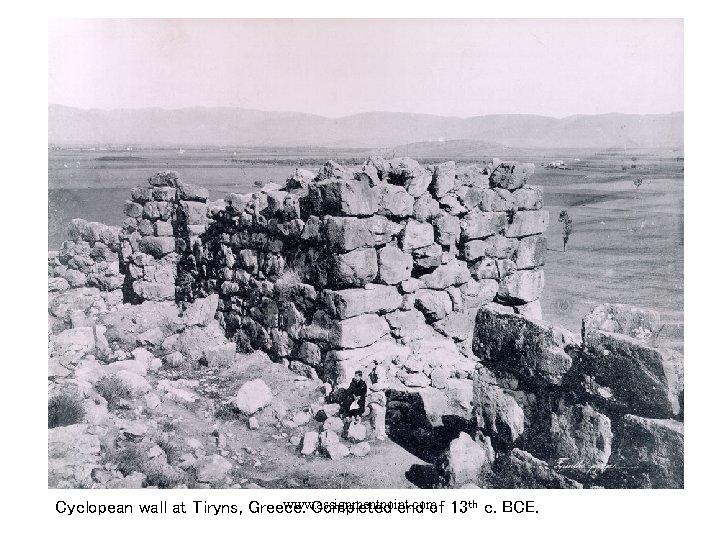 www. assignmentpoint. com Cyclopean wall at Tiryns, Greece. Completed end of 13 th c.