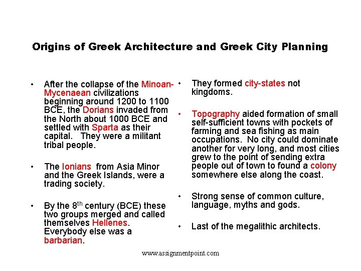 Origins of Greek Architecture and Greek City Planning • • • After the collapse