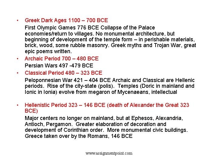  • • Chronology Greek Dark Ages 1100 – 700 BCE First Olympic Games