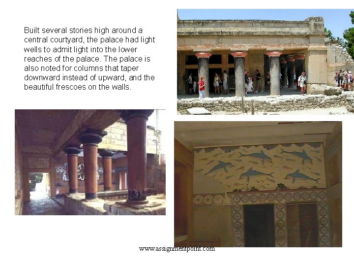 Built several stories high around a central courtyard, the palace had light wells to