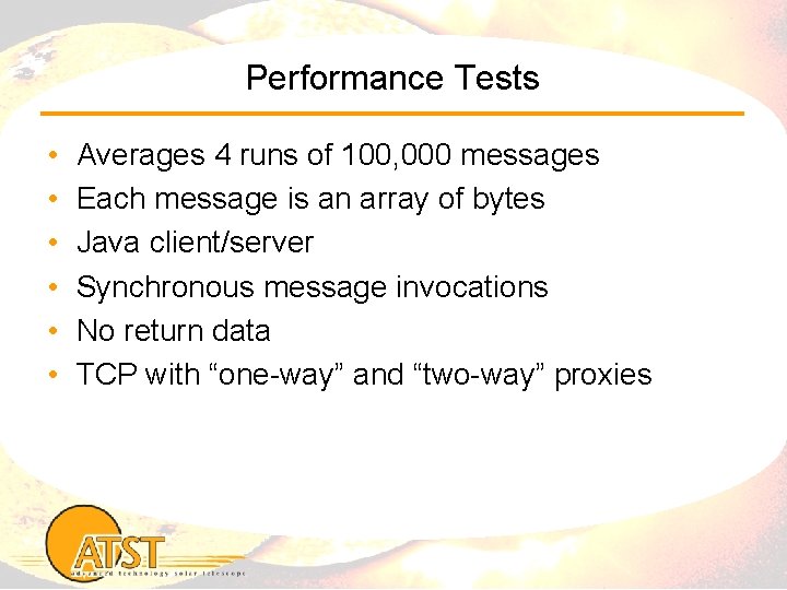 Performance Tests • • • Averages 4 runs of 100, 000 messages Each message
