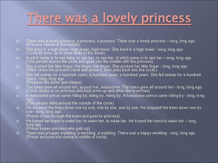 There was a lovely princess � � � � � There was a lovely