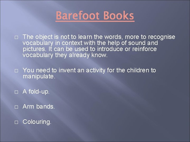 � The object is not to learn the words, more to recognise vocabulary in