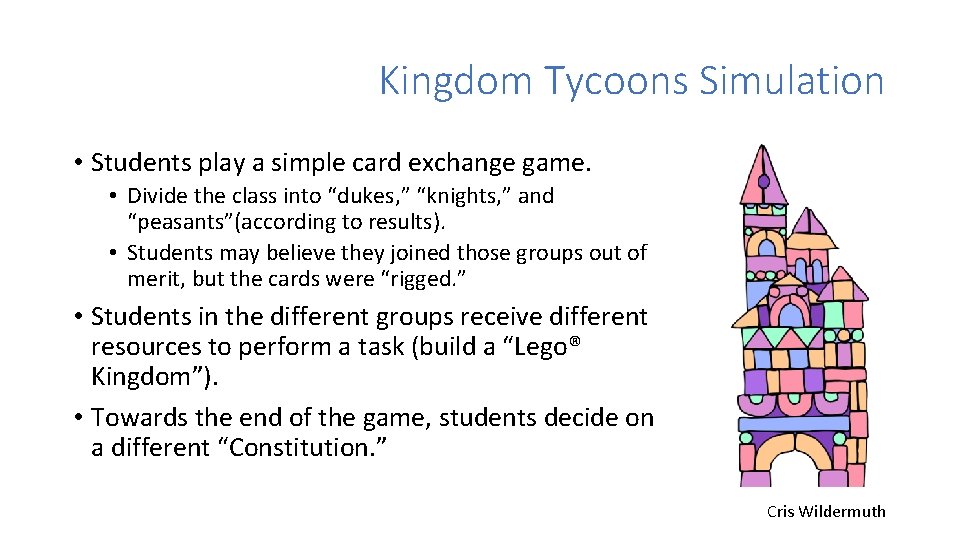 Kingdom Tycoons Simulation • Students play a simple card exchange game. • Divide the Kingdom Tycoons Simulation • Students play a simple card exchange game. • Divide the