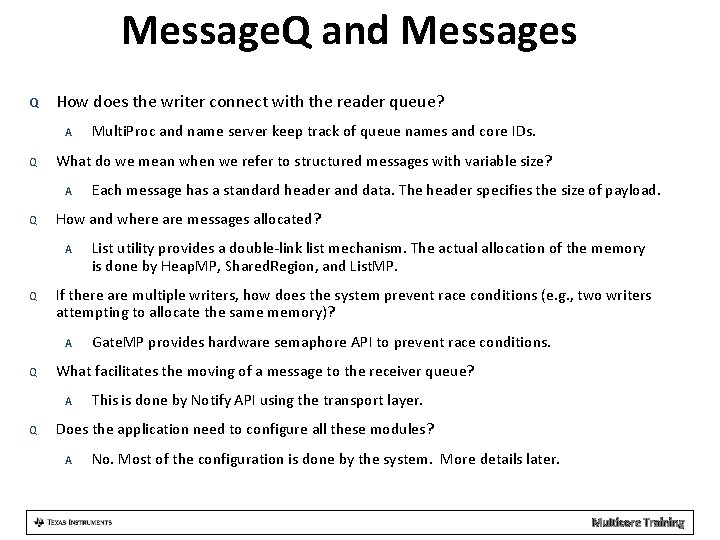 Message. Q and Messages Q How does the writer connect with the reader queue?