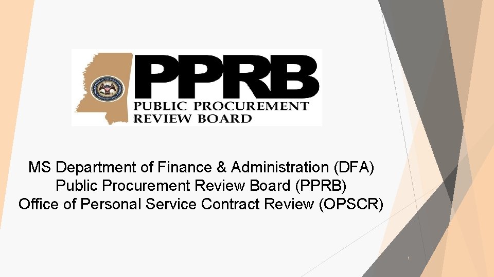 MS Department of Finance & Administration (DFA) Public Procurement Review Board (PPRB) Office of