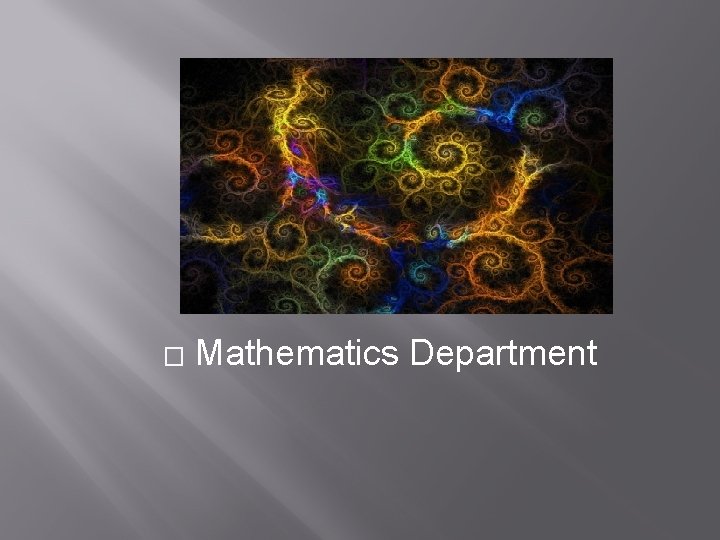 � Mathematics Department 