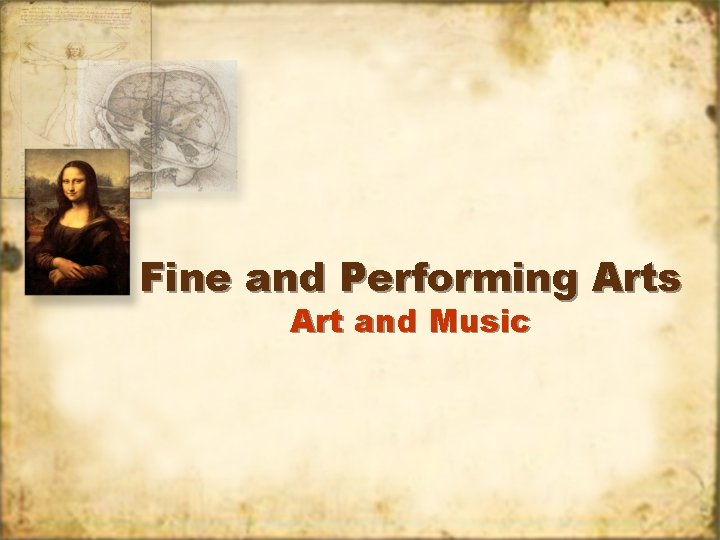 Fine and Performing Arts Art and Music 