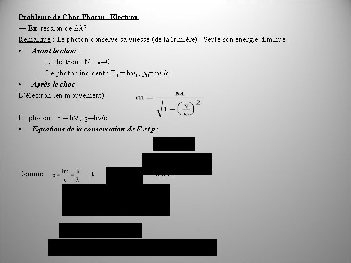 Problème de Choc Photon -Electron Expression de ? Remarque : Le photon conserve sa