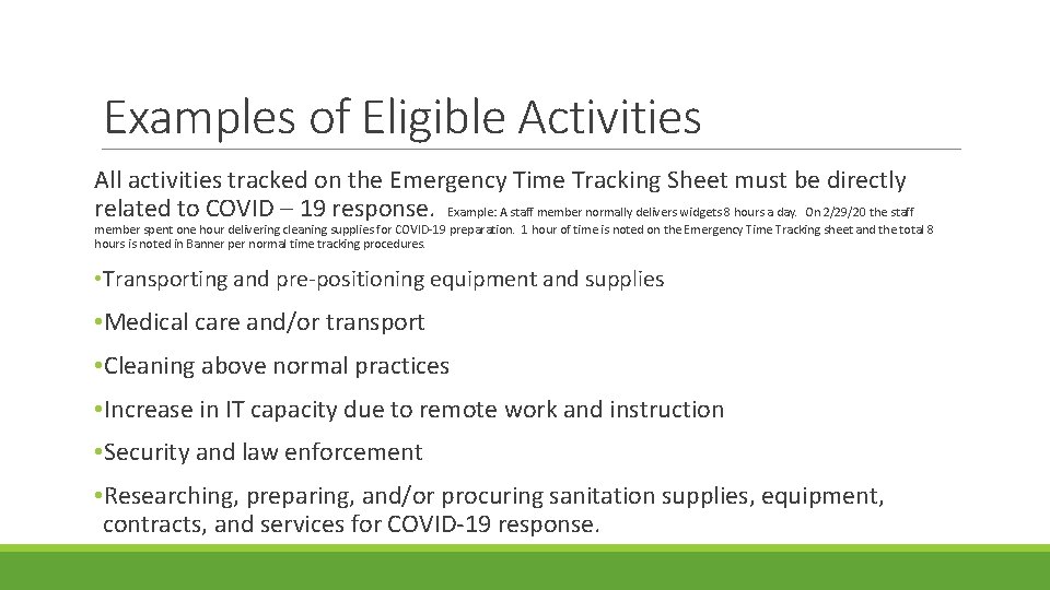 Examples of Eligible Activities All activities tracked on the Emergency Time Tracking Sheet must