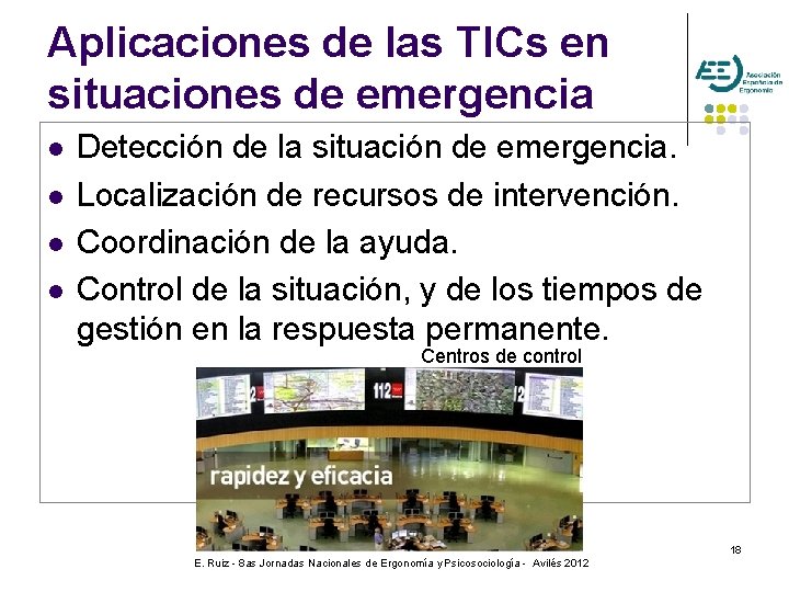 Aplicaciones de las TICs en situaciones de emergencia l l Detección de la situación
