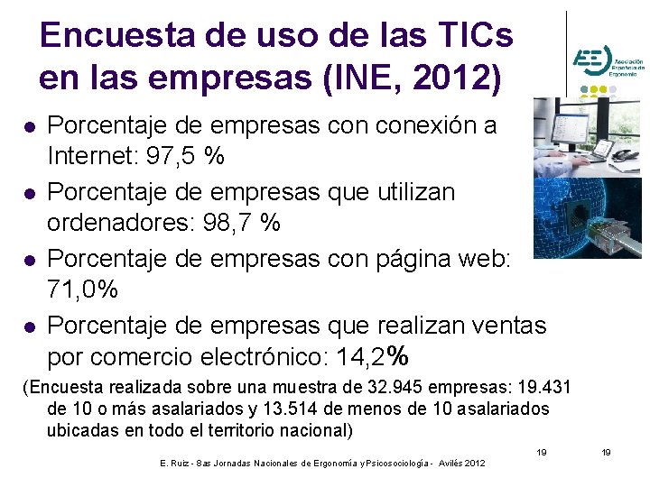 Encuesta de uso de las TICs en las empresas (INE, 2012) l l Porcentaje