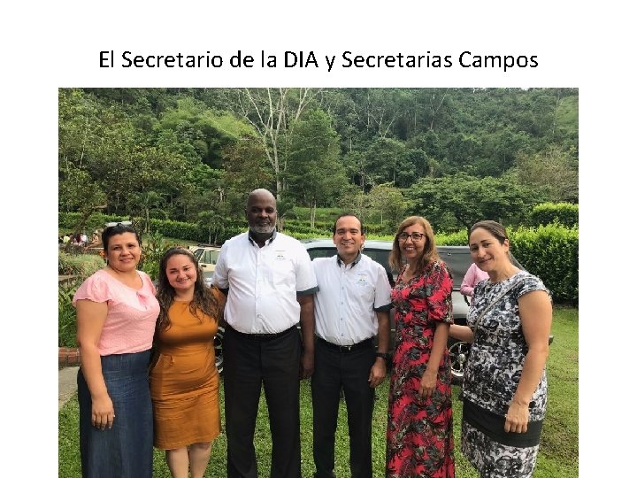 El Secretario de la DIA y Secretarias Campos 