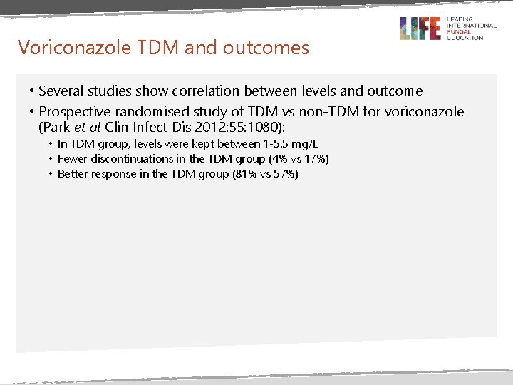 Voriconazole TDM and outcomes • Several studies show correlation between levels and outcome •