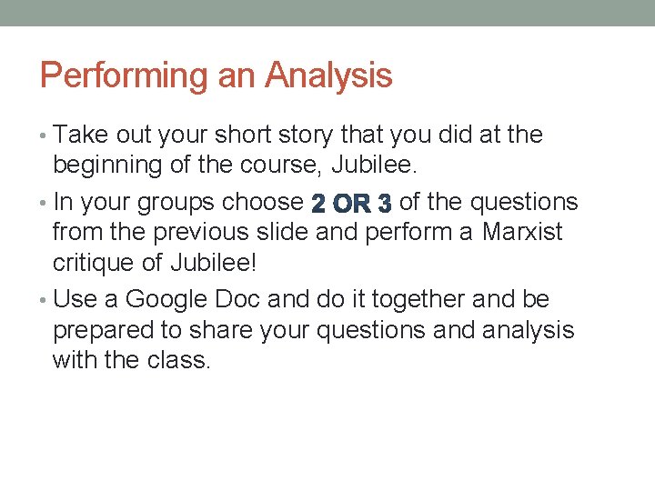 Performing an Analysis • Take out your short story that you did at the