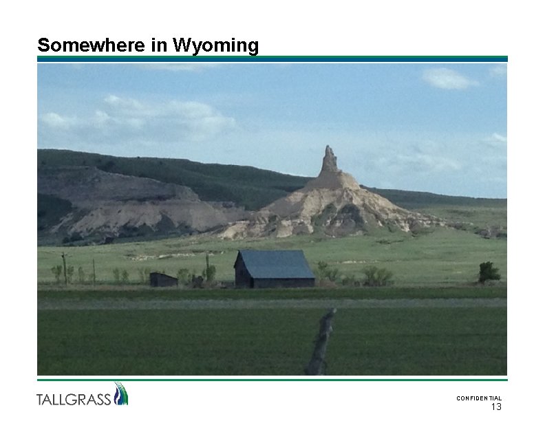 Somewhere in Wyoming CONFIDENTIAL 13 