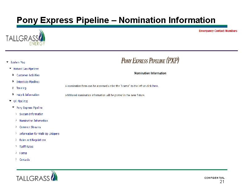 Pony Express Pipeline – Nomination Information CONFIDENTIAL 21 