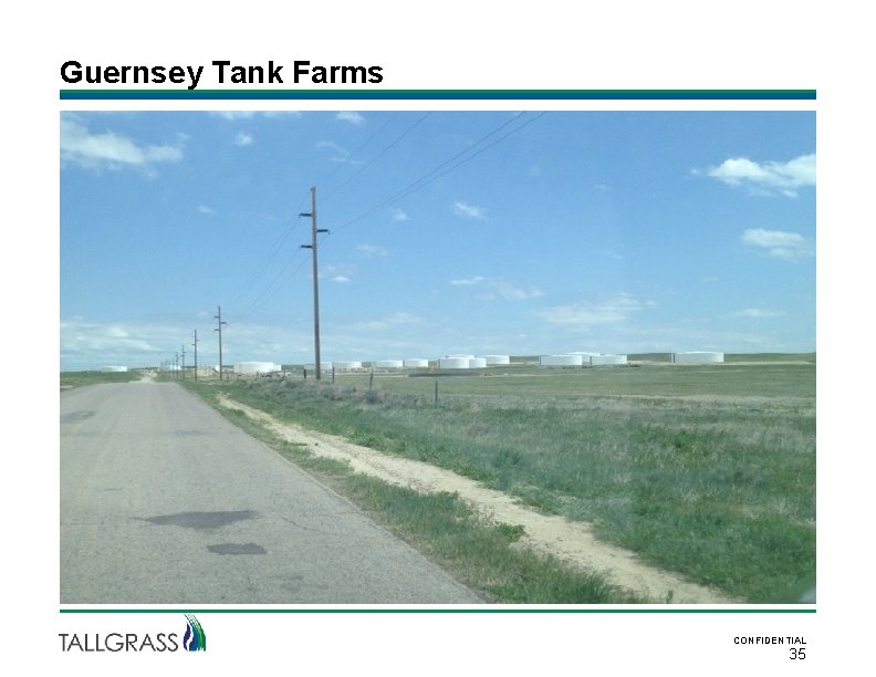 Guernsey Tank Farms CONFIDENTIAL 35 