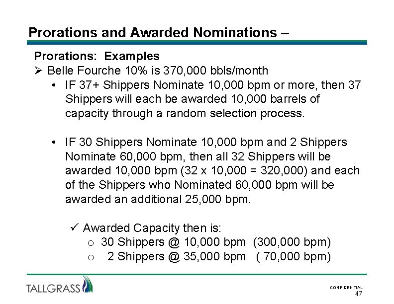 Prorations and Awarded Nominations – Prorations: Examples Ø Belle Fourche 10% is 370, 000