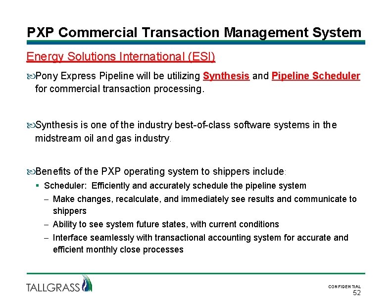 PXP Commercial Transaction Management System Energy Solutions International (ESI) Pony Express Pipeline will be