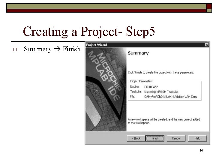 Creating a Project- Step 5 Summary Finish 84 