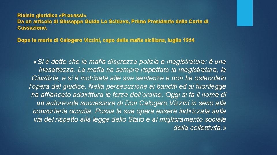 Rivista giuridica «Processi» Da un articolo di Giuseppe Guido Lo Schiavo, Primo Presidente della