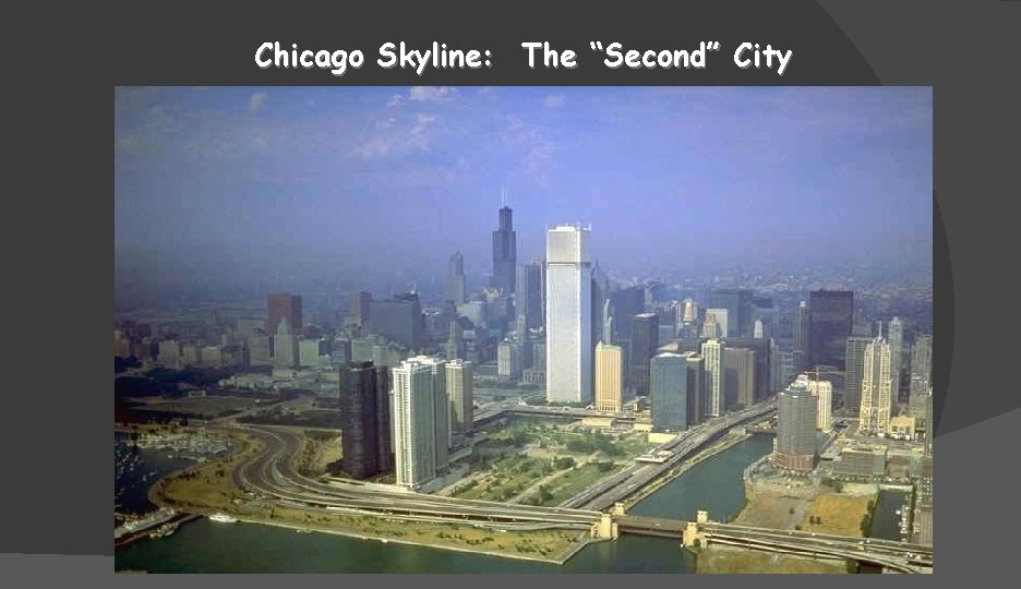 Chicago Skyline: The “Second” City 