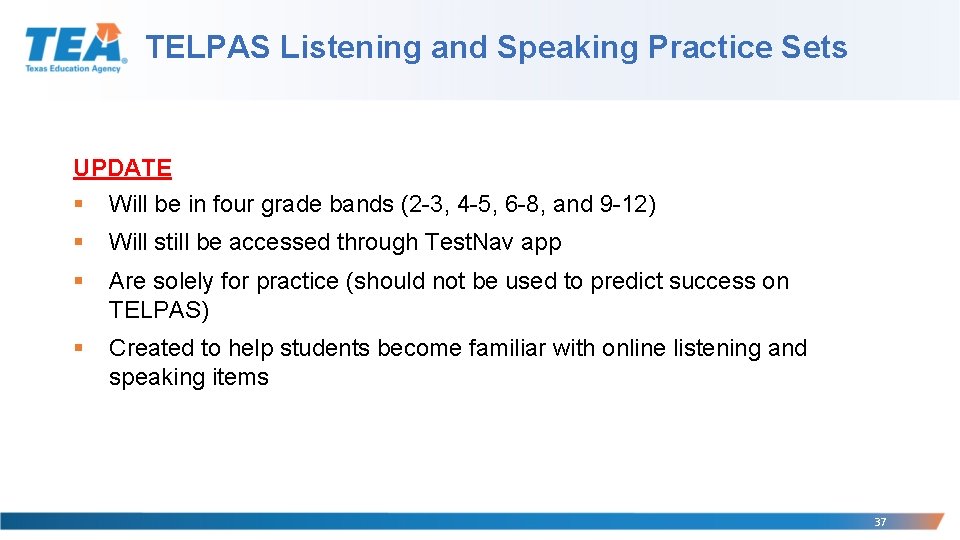 TELPAS Listening and Speaking Practice Sets UPDATE § Will be in four grade bands