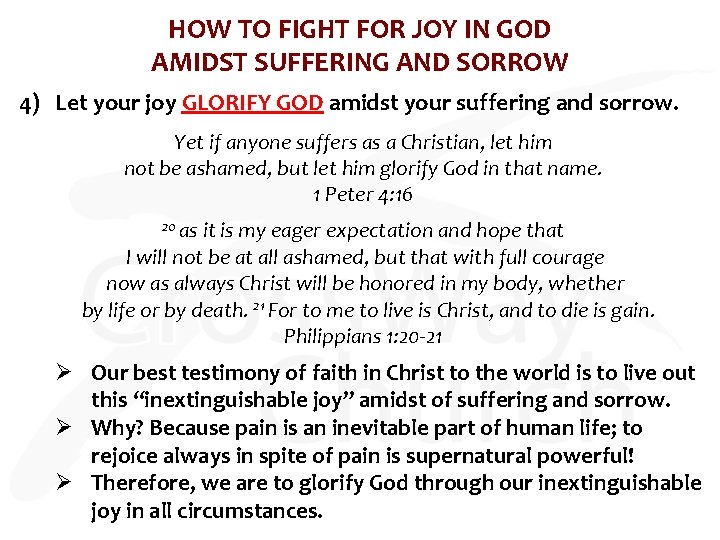 HOW TO FIGHT FOR JOY IN GOD AMIDST SUFFERING AND SORROW 4) Let your HOW TO FIGHT FOR JOY IN GOD AMIDST SUFFERING AND SORROW 4) Let your