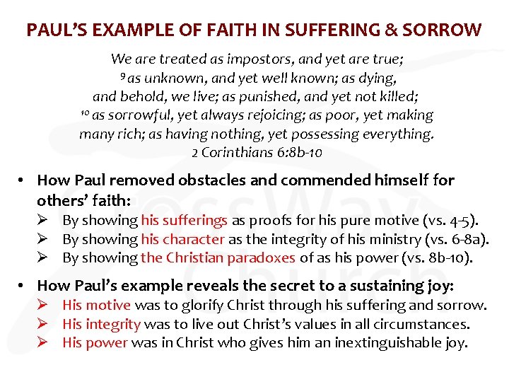 PAUL’S EXAMPLE OF FAITH IN SUFFERING & SORROW We are treated as impostors, and PAUL’S EXAMPLE OF FAITH IN SUFFERING & SORROW We are treated as impostors, and