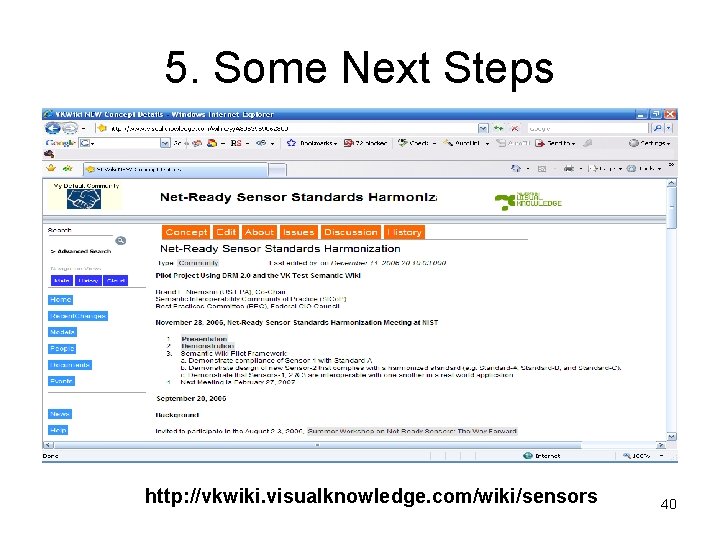 5. Some Next Steps http: //vkwiki. visualknowledge. com/wiki/sensors 40 