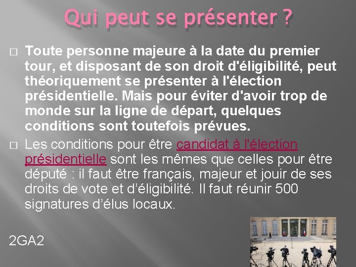 Qui peut se présenter ? � � Toute personne majeure à la date du