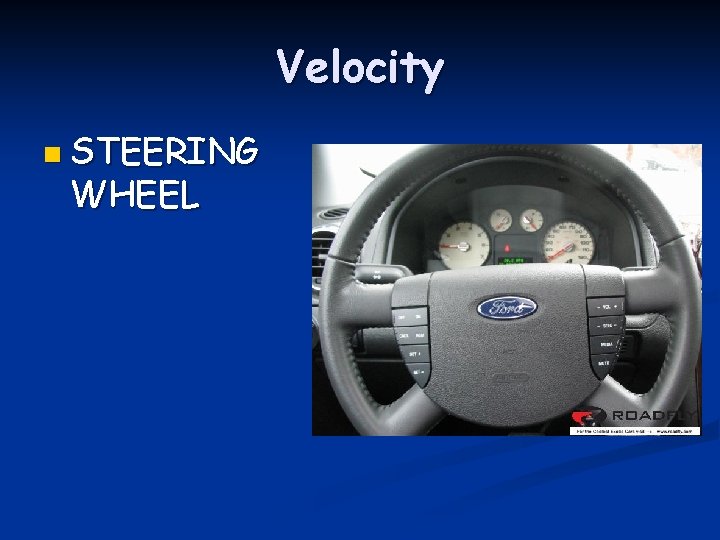 Velocity n STEERING WHEEL 