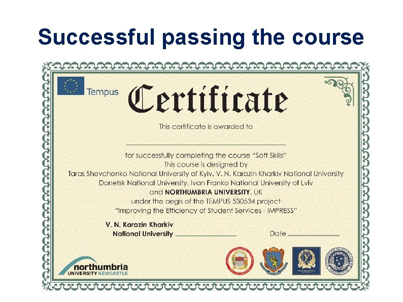 Successful passing the course 