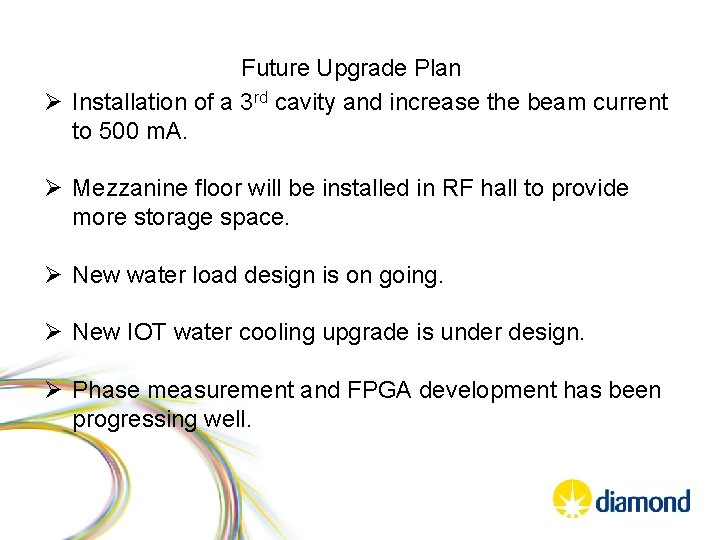 Future Upgrade Plan Ø Installation of a 3 rd cavity and increase the beam