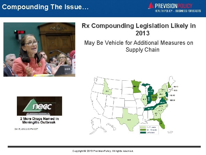 Compounding The Issue… Rx Compounding Legislation Likely in 2013 May Be Vehicle for Additional