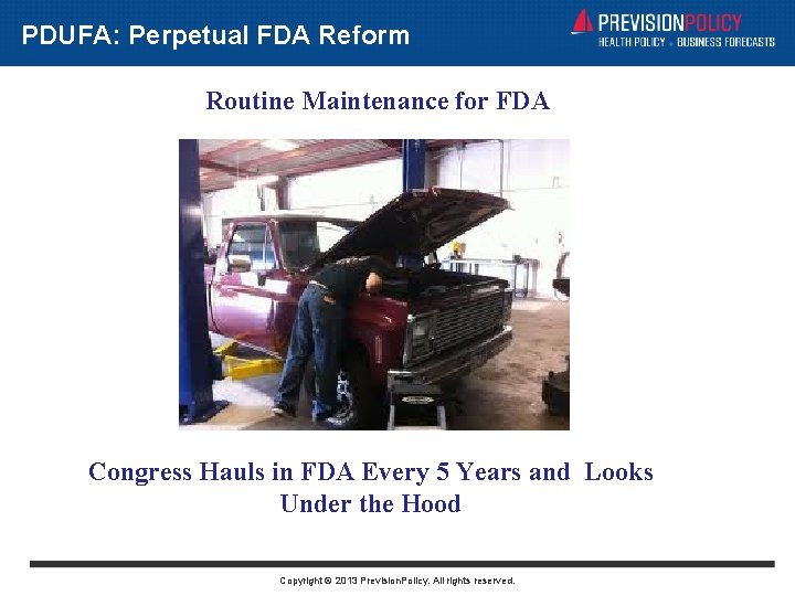 PDUFA: Perpetual FDA Reform Routine Maintenance for FDA Congress Hauls in FDA Every 5