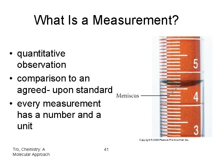 What Is a Measurement? • quantitative observation • comparison to an agreed- upon standard What Is a Measurement? • quantitative observation • comparison to an agreed- upon standard